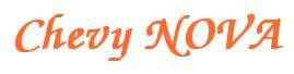 Rendering -Chevy NOVA - using Zapf Chancery