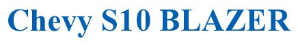 Rendering -Chevy S10 BLAZER - using Times New Roman Bold