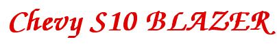 Rendering -Chevy S10 BLAZER - using Zapf Chancery