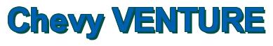 Rendering -Chevy VENTURE - using Arial Bold