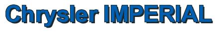 Rendering -Chrysler IMPERIAL - using Arial Bold