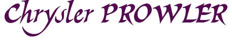 Rendering -Chrysler PROWLER - using Braveheart