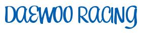 Rendering -DAEWOO RACING - using Mr Kleen