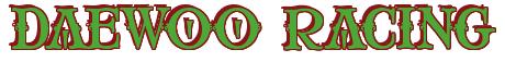 Rendering -DAEWOO RACING - using Matilda