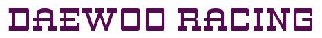 Rendering -DAEWOO RACING - using Steel Machine