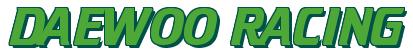 Rendering -DAEWOO RACING - using Cruiser