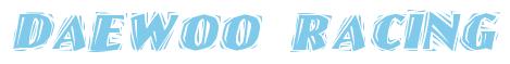 Rendering -DAEWOO RACING - using Cut Ragged