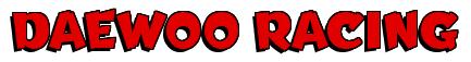 Rendering -DAEWOO RACING - using Team Spirit