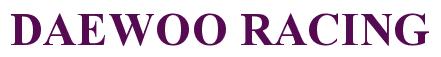 Rendering -DAEWOO RACING - using Times New Roman Bold