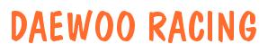 Rendering -DAEWOO RACING - using Dom Casual
