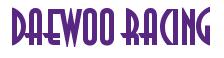 Rendering -DAEWOO RACING - using Asia