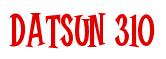 Rendering -DATSUN 310 - using Cooper Latin