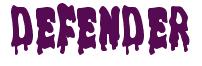 Rendering -DEFENDER - using Drippy Goo