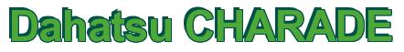 Rendering -Dahatsu CHARADE - using Arial Bold