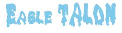 Rendering -Eagle TALON - using Drippy Goo