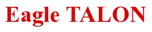 Rendering -Eagle TALON - using Times New Roman Bold