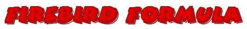 Rendering -FIREBIRD FORMULA - using Comic Strip