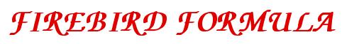 Rendering -FIREBIRD FORMULA - using Zapf Chancery