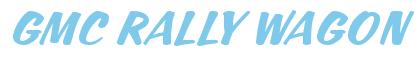 Rendering -GMC RALLY WAGON - using Casual Script