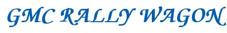 Rendering -GMC RALLY WAGON - using Zapf Chancery