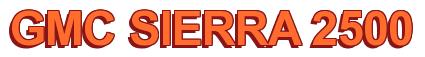 Rendering -GMC SIERRA 2500 - using Arial Bold