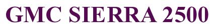 Rendering -GMC SIERRA 2500 - using Times New Roman Bold
