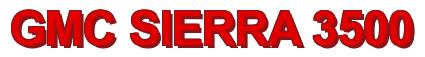 Rendering -GMC SIERRA 3500 - using Arial Bold