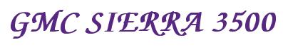 Rendering -GMC SIERRA 3500 - using Zapf Chancery