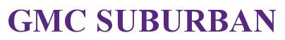 Rendering -GMC SUBURBAN - using Times New Roman Bold