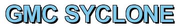 Rendering -GMC SYCLONE - using Arial Bold