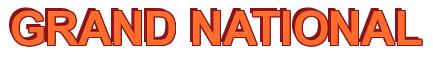 Rendering -GRAND NATIONAL - using Arial Bold
