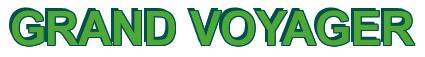 Rendering -GRAND VOYAGER - using Arial Bold