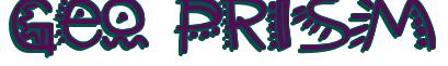 Rendering -Geo PRISM - using Manic Pop Thrill 