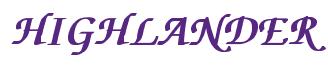 Rendering -HIGHLANDER - using Zapf Chancery