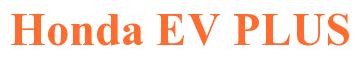 Rendering -Honda EV PLUS - using Times New Roman Bold