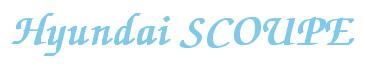 Rendering "Hyundai SCOUPE" using Zapf Chancery
