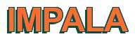 Rendering -IMPALA - using Arial Bold