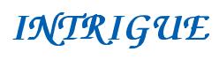 Rendering -INTRIGUE - using Zapf Chancery