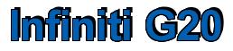Rendering -Infiniti G20 - using Arial Bold
