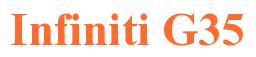 Rendering -Infiniti G35 - using Times New Roman Bold