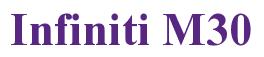 Rendering -Infiniti M30 - using Times New Roman Bold