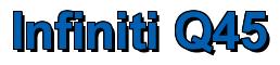 Rendering -Infiniti Q45 - using Arial Bold
