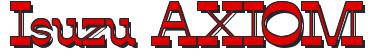 Rendering -Isuzu AXIOM - using Alfredos Dance