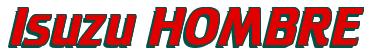 Rendering -Isuzu HOMBRE - using Cruiser