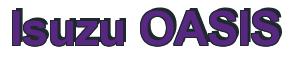 Rendering -Isuzu OASIS - using Arial Bold