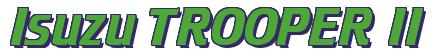 Rendering -Isuzu TROOPER II - using Cruiser