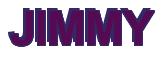 Rendering -JIMMY - using Arial Bold
