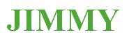 Rendering -JIMMY - using Times New Roman Bold