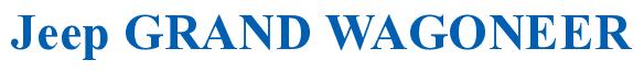 Rendering -Jeep GRAND WAGONEER - using Times New Roman Bold