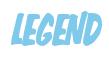 Rendering -LEGEND - using Big Nib